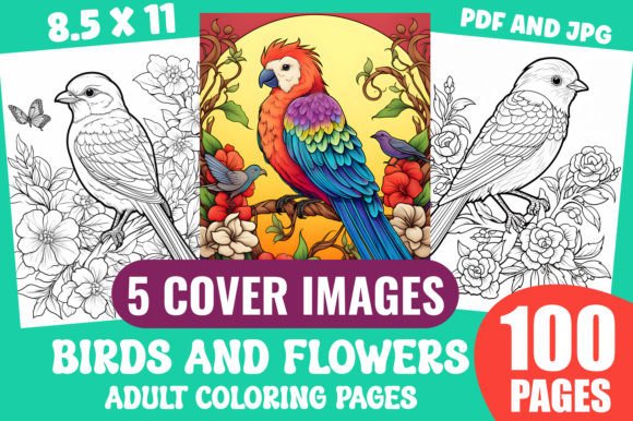 100 Birds and Flowers Coloring Pages 04: A Creative Resource for Adults